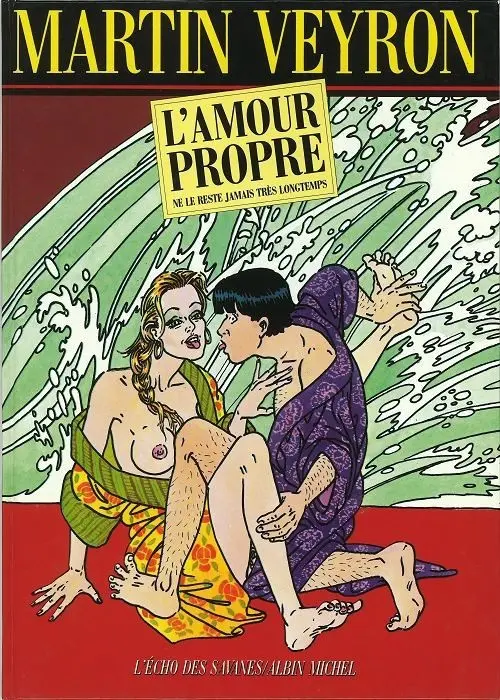 Couverture de l'album L'Amour propre L'amour propre ne le reste jamais très longtemps