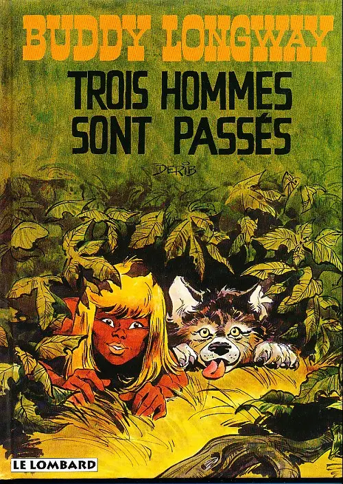 Couverture de l'album Buddy Longway Tome 3 Trois hommes sont passés