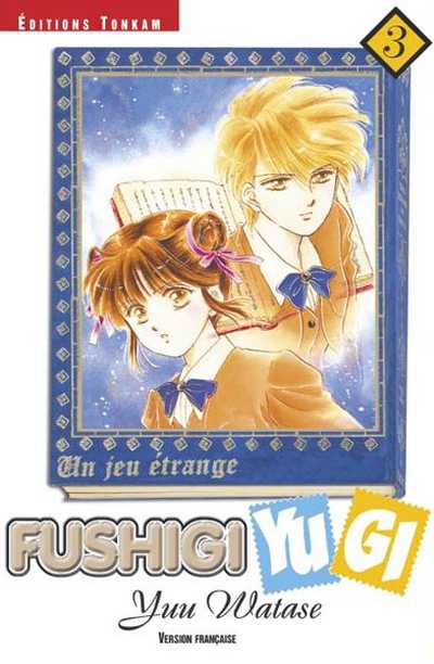 Couverture de l'album Fushigi Yugi - Un jeu étrange Volume 3