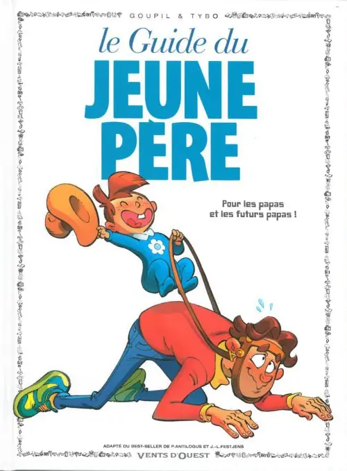 Couverture de l'album Le Guide Tome 1 Le guide du jeune père