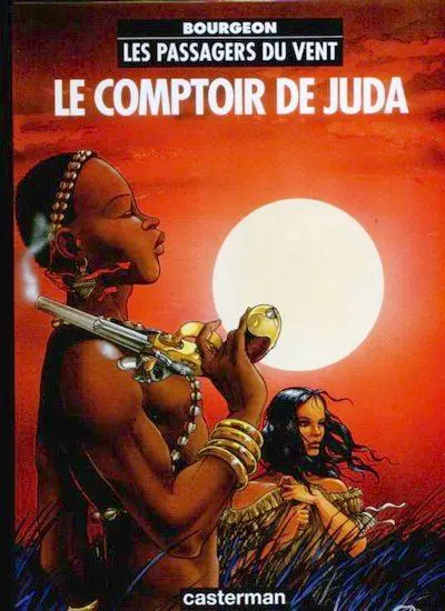 Couverture de l'album Les Passagers du vent Tome 3 Le Comptoir de Juda
