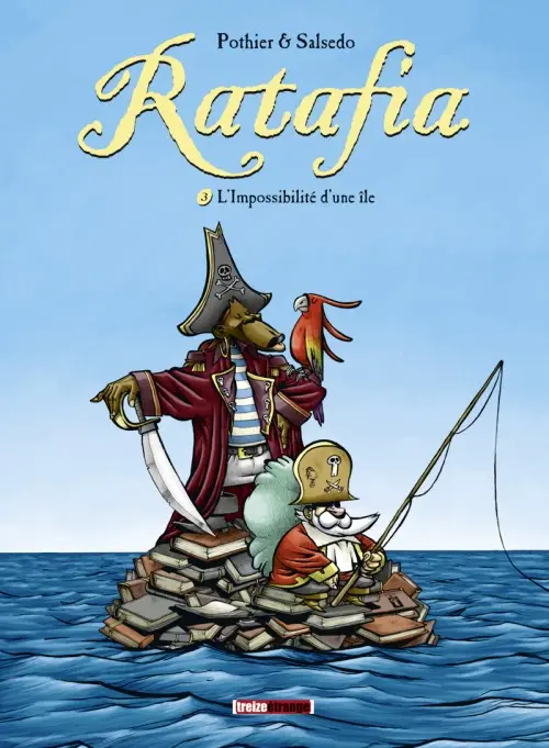 Couverture de l'album Ratafia Tome 3 L'Impossibilité d'une île