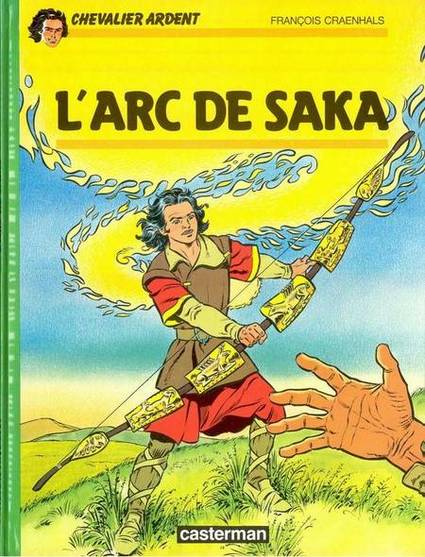 Couverture de l'album Chevalier Ardent Tome 16 L'arc de Saka