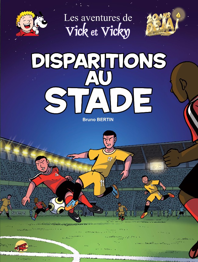 Couverture de l'album Les aventures de Vick et Vicky Tome 20 Disparitions au stade