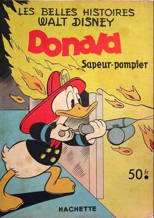 Couverture de l'album Les Belles histoires Walt Disney Tome 41 Donald sapeur-pompier