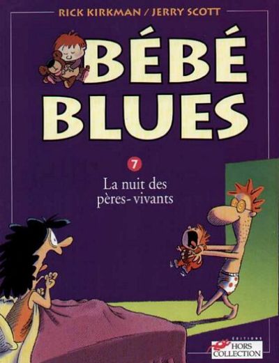 Couverture de l'album Bébé Blues Tome 7 La nuit des pères-vivants