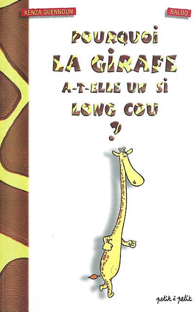 Couverture de l'album Pourquoi la girafe a-t-elle un si long cou ?
