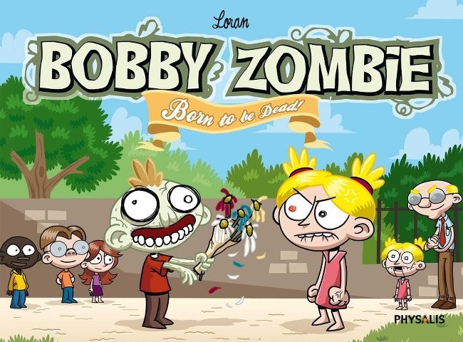 Couverture de l'album Bobby Zombie Born to be Dead!