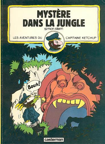 Couverture de l'album Les aventures du Capitaine Ketchup Tome 3 Mystère dans la jungle