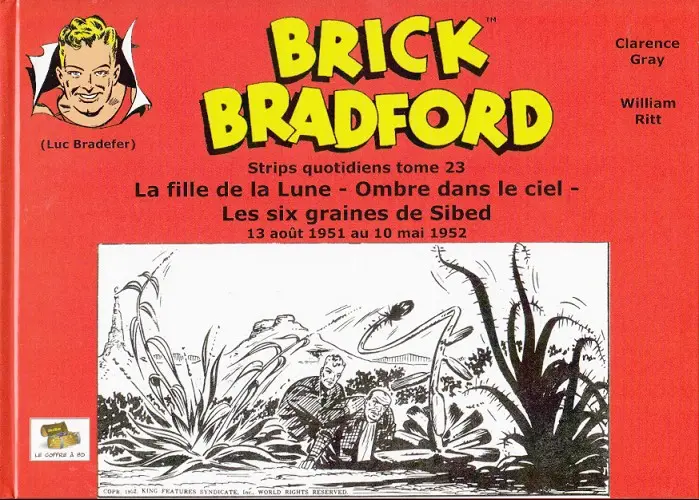 Couverture de l'album Brick Bradford Strips quotidiens Tome 23 La fille de la lune - Ombre dans le ciel - Les six graines de Sibed