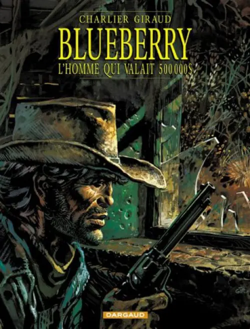 Couverture de l'album Blueberry Tome 14 L'homme qui valait 500 000$