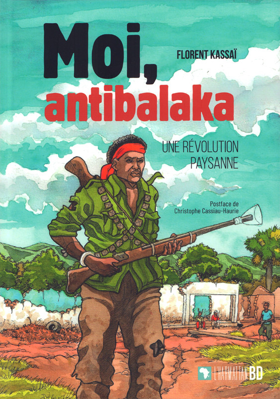 Couverture de l'album Moi, Antibalaka Une révolution paysanne