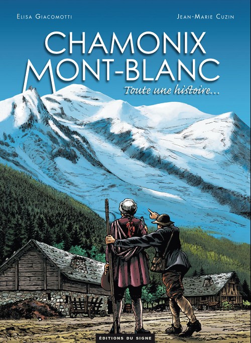 Couverture de l'album Chamonix Mont-Blanc Tome 1 Toute une histoire...