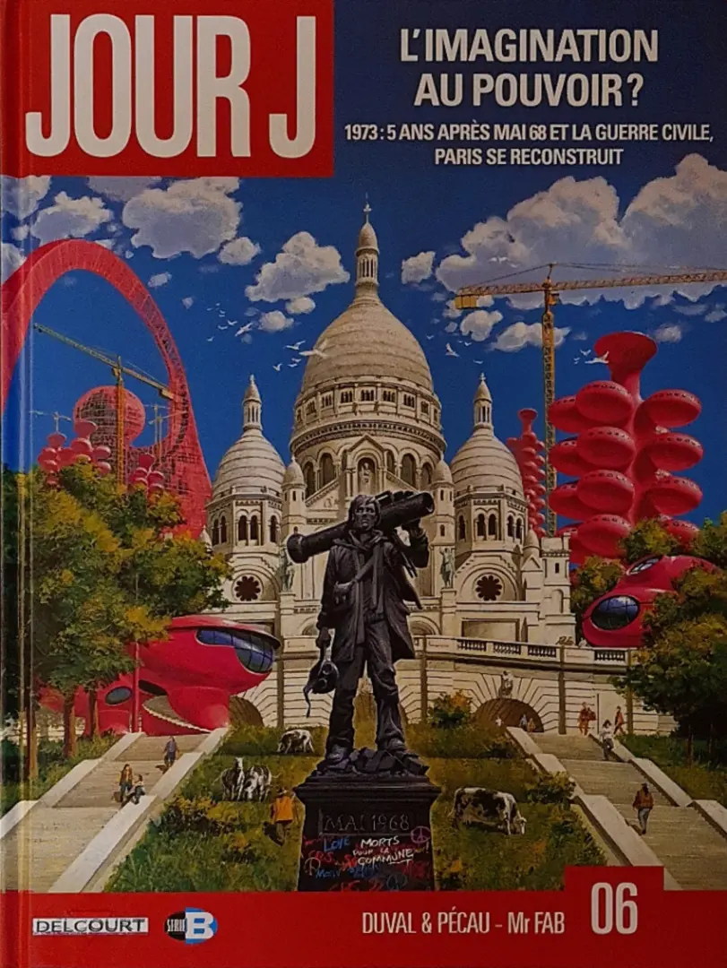 Couverture de l'album Jour J Tome 6 L'Imagination au pouvoir ?
