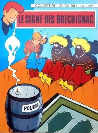 Couverture de l'album Chick Bill Tome 4 Le signe des Bréchignac
