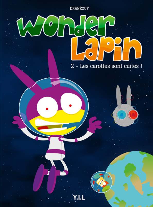 Couverture de l'album Wonder Lapin 2 Les Carottes Sont Cuites !