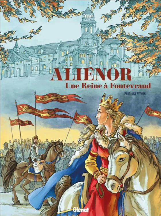 Couverture de l'album Aliénor Une Reine à Fontevraud