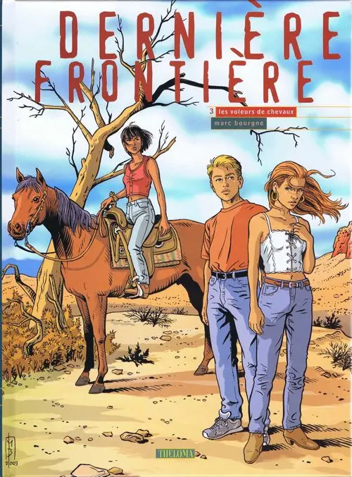 Couverture de l'album Dernière frontière Tome 3 Les voleurs de chevaux