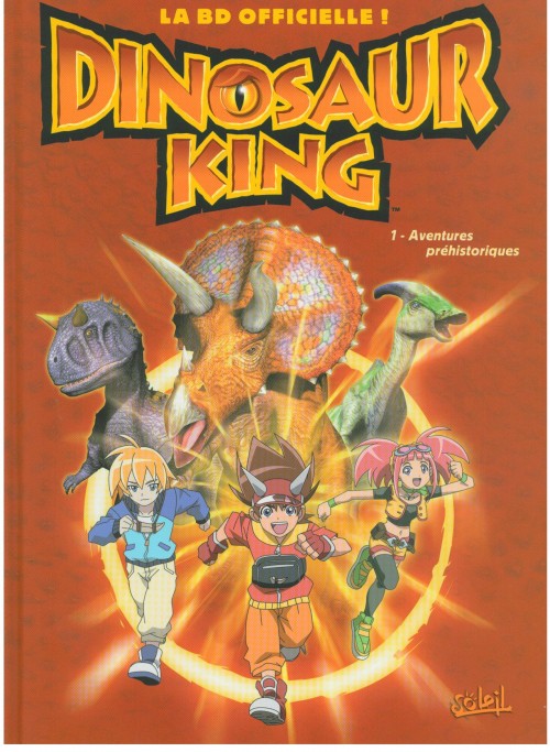 Couverture de l'album Dinosaur King Tome 1 Aventure préhistorique