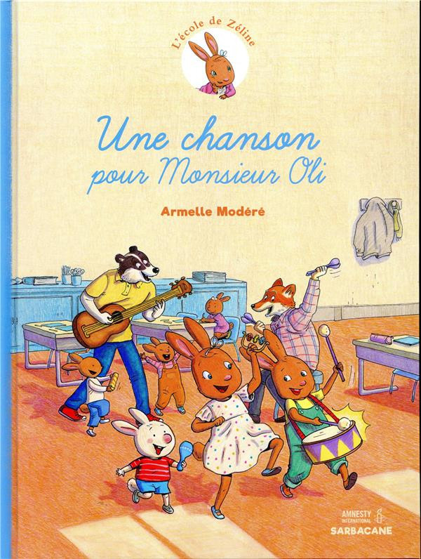 Couverture de l'album L'Ecole de Zéline Tome 2 Une chanson pour Monsieur Oli