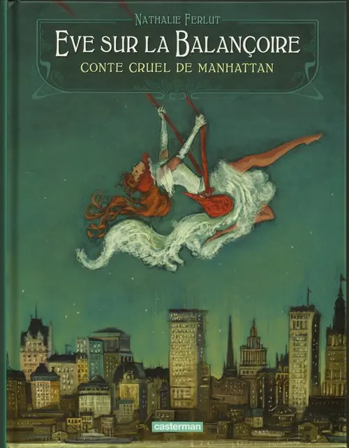 Couverture de l'album Eve sur la balançoire Eve sur la Balançoire - Conte cruel de Manhattan