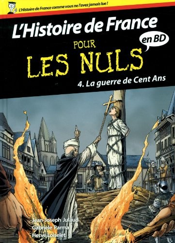 Couverture de l'album L'Histoire de France pour les nuls Tome 4 La guerre de cent ans