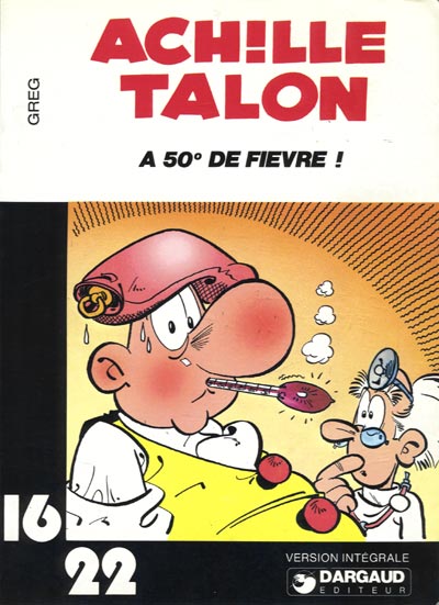 Couverture de l'album Achille Talon 16/22 Tome 3 Achille Talon a 50° de fièvre !