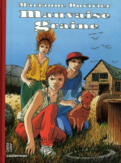 Couverture de l'album Mauvaise graine Tome 1