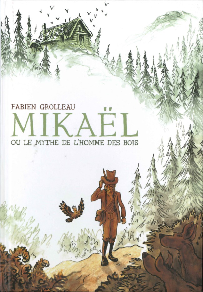 Couverture de l'album Mikaël, ou le mythe de l'homme des bois