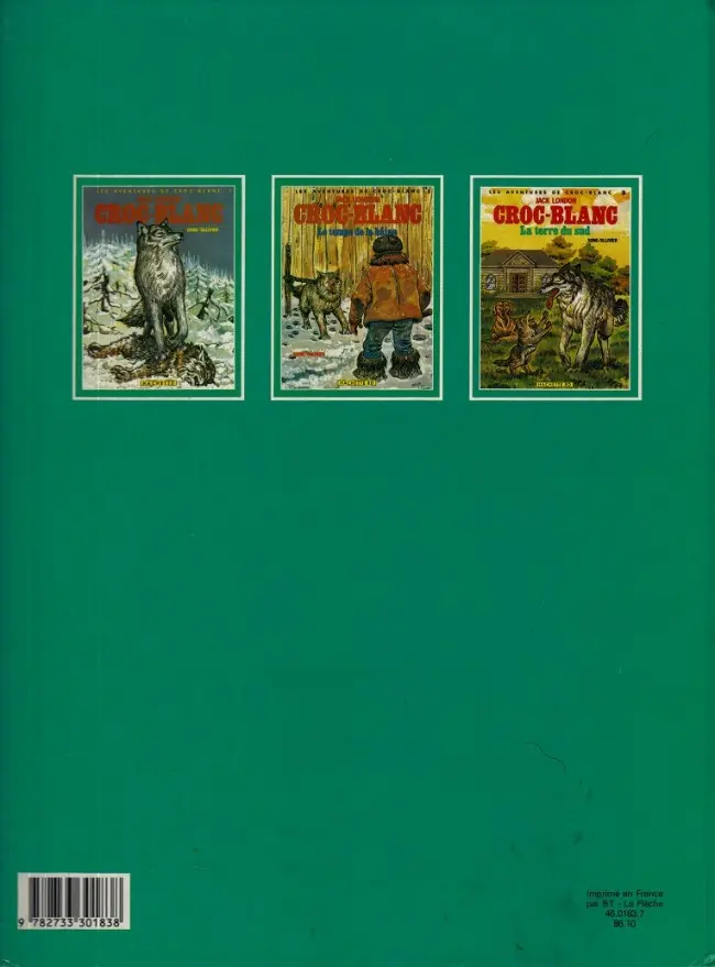 Verso de l'album Les aventures de Croc-Blanc Tome 3 La terre du sud
