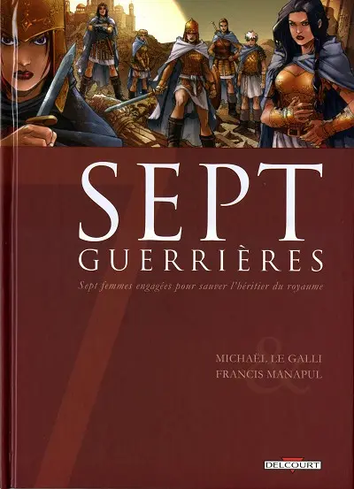 Couverture de l'album Sept Cycle 1 Tome 5 Sept guerrières