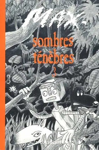 Couverture de l'album Sombres ténèbres Tome 3