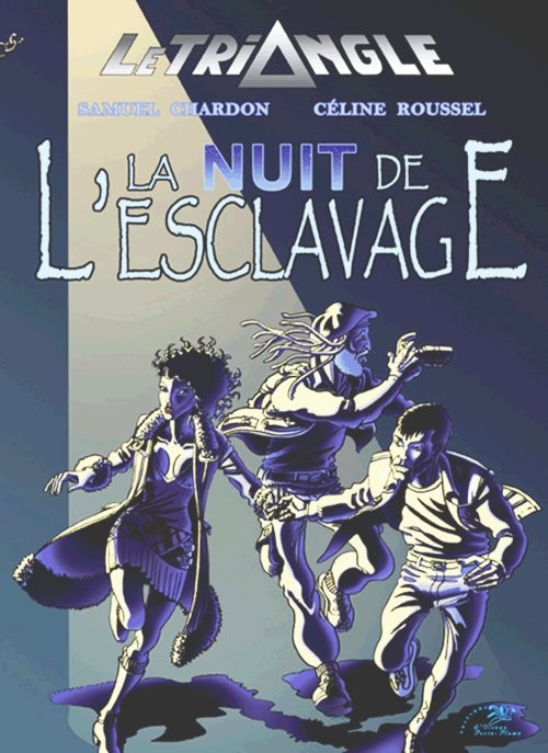 Couverture de l'album Le Triangle Tome 1 La nuit de l'esclavage