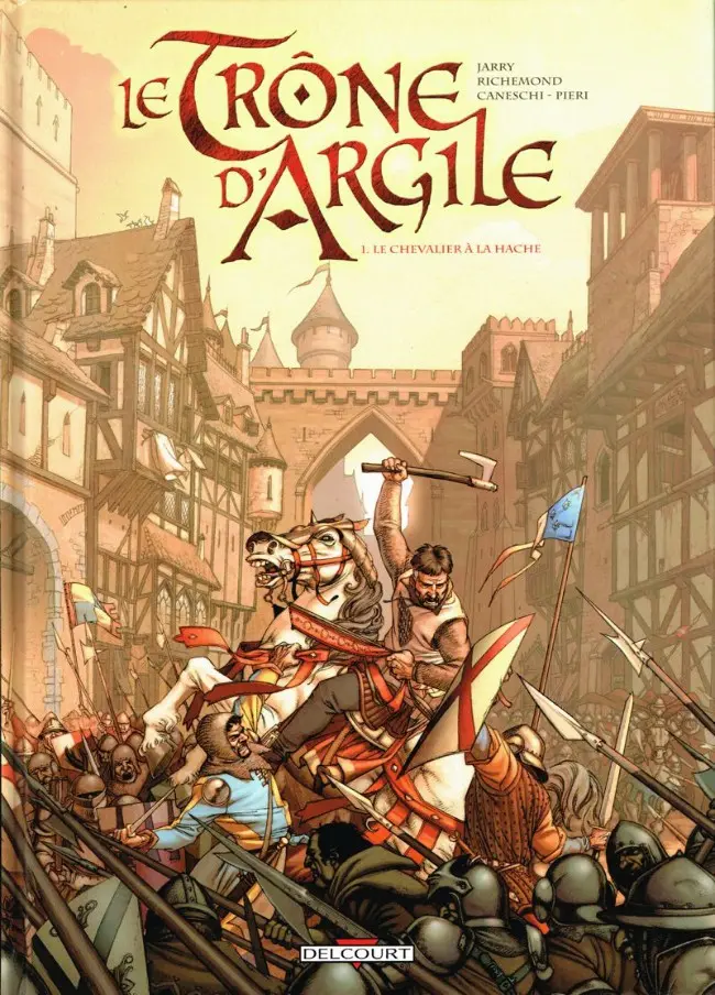 Couverture de l'album Le Trône d'Argile Tome 1 Le chevalier à la hache