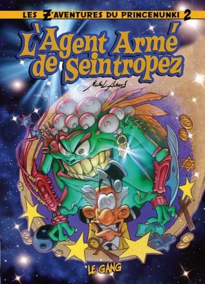 Couverture de l'album Les Z'aventures du prince Nunki Tome 2 L'agent armé de Seintropez