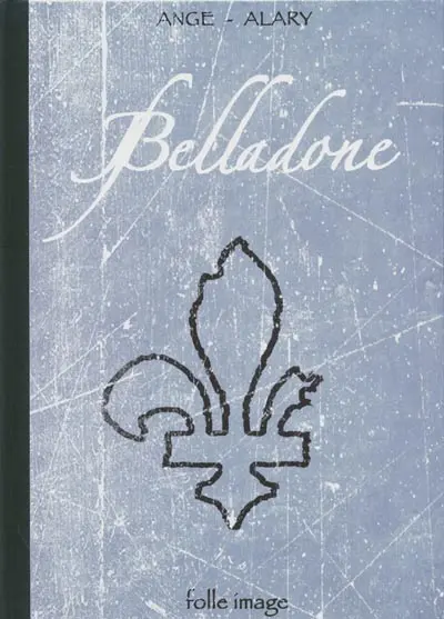 Couverture de l'album Belladone Tome 1 Marie