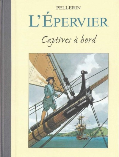 Couverture de l'album L'Épervier Tome 4 Captives à bord