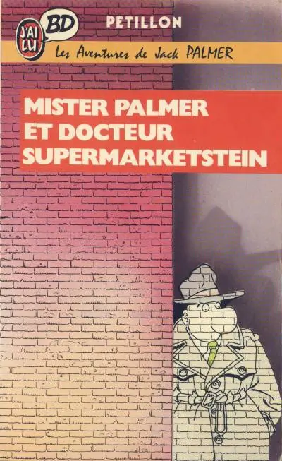 Couverture de l'album Jack Palmer Tome 2 Mister Palmer et Docteur Supermarketstein