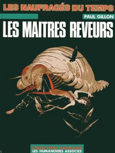 Couverture de l'album Les Naufragés du temps Tome 6 Les maîtres rêveurs