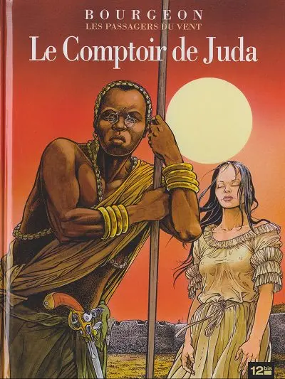 Couverture de l'album Les Passagers du vent Tome 3 Le Comptoir de Juda