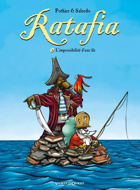 Couverture de l'album Ratafia Tome 3 L'Impossibilité d'une île