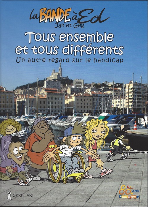 Couverture de l'album La Bande à Ed Tous ensemble et tous différents - Un autre regard sur le handicap