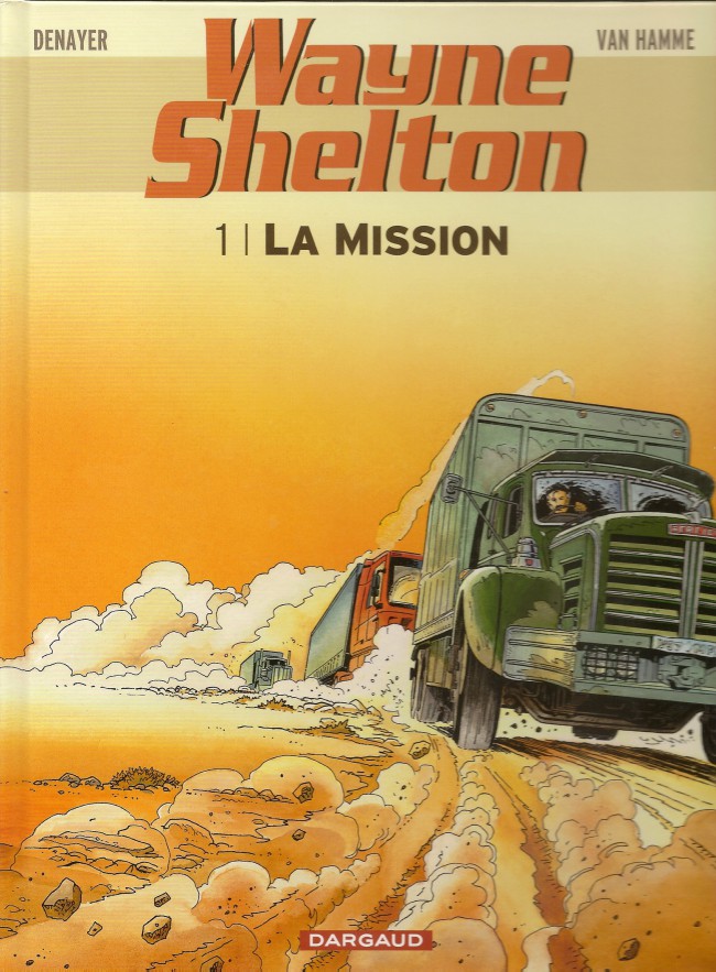 Couverture de l'album Wayne Shelton Tome 1 La mission