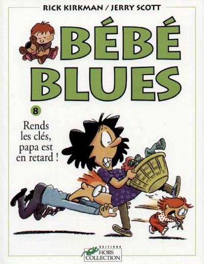 Couverture de l'album Bébé Blues Tome 8 Rends les clés, papa est en retard !