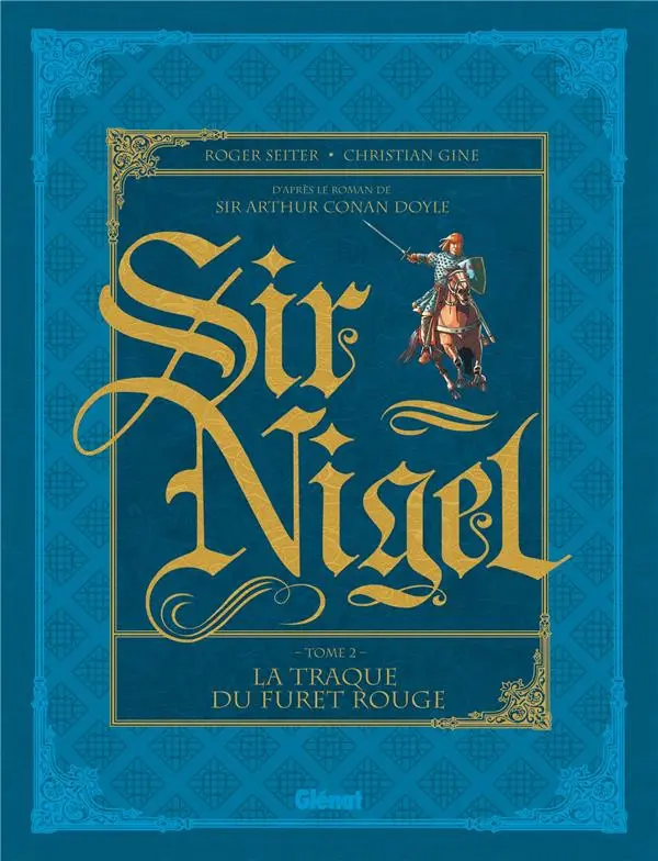 Couverture de l'album Sir Nigel Tome 2 La traque du furet rouge