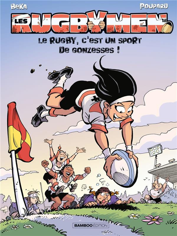 Couverture de l'album Les Rugbymen Tome 18 Le rugby, c'est un sport de gonzesses !
