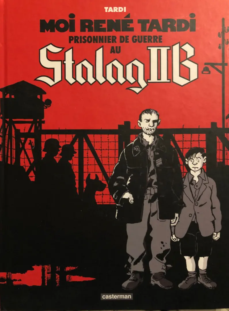 Couverture de l'album Moi René Tardi, prisonnier de guerre au Stalag IIB Tome 1