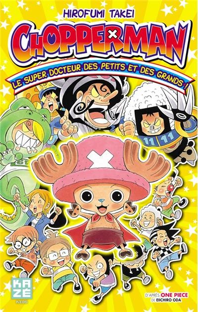 Couverture de l'album Chopperman Le super docteur des petits et des grands !