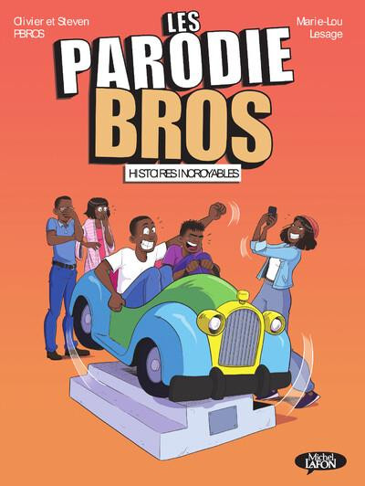 Couverture de l'album Les parodie Bros 2 Histoires incroyables