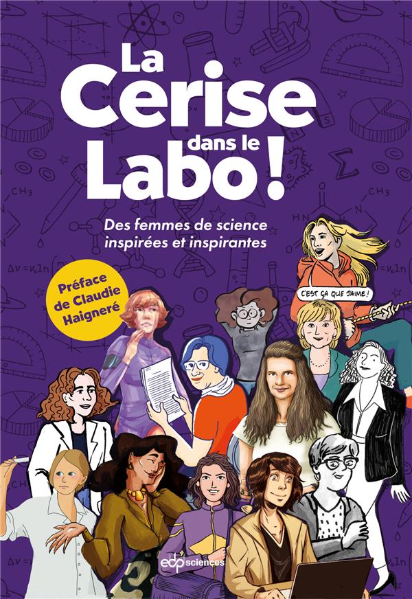 Couverture de l'album La cerise dans le labo ! Des femmes de sciences inspirées et inspirantes